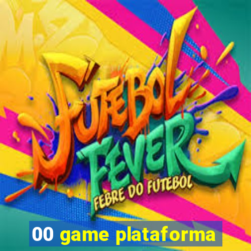 00 game plataforma